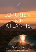 Lemurien och Atlantis: en resa i tiden,bokomatlantis,bokomlemurien,moderjord