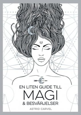 En liten guide till magi och besvärjelser,magibok,spådomsbok,moderjord